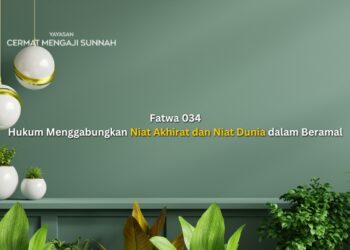 Fatwa Hukum Menggabungkan Niat Akhirat dan Niat Dunia dalam Beramal