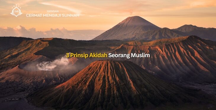 3 Prinsip Akidah Seorang Muslim