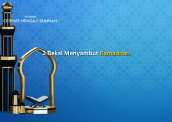 3 Bekal Menyambut Ramadhan