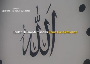 Kaidah Dalam Memahami Nama Dan Sifat Allah