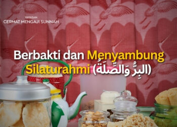 Berbakti dan Menyambung Silaturahmi