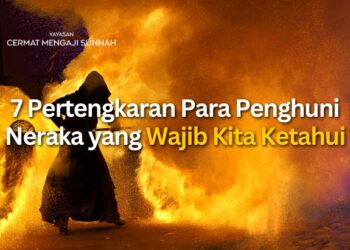 7 Pertengkaran Para Penghuni Neraka yang Wajib Kita Ketahui