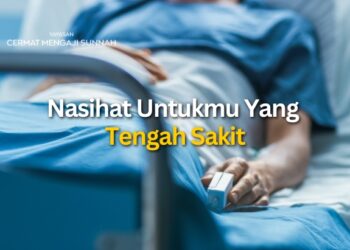 Nasihat Untukmu Yang Tengah Sakit