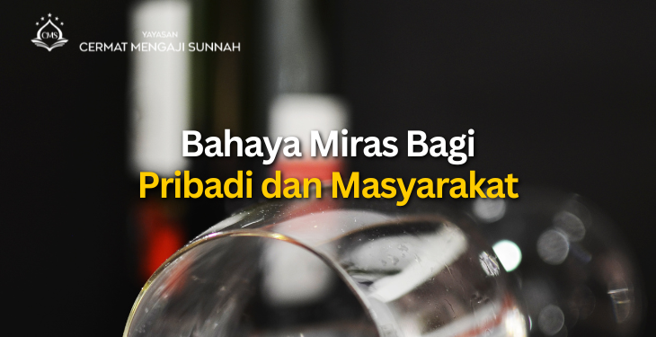Bahaya Miras Bagi Pribadi dan Masyarakat