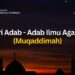 Seri Adab – Adab Ilmu Agama (Muqaddimah)