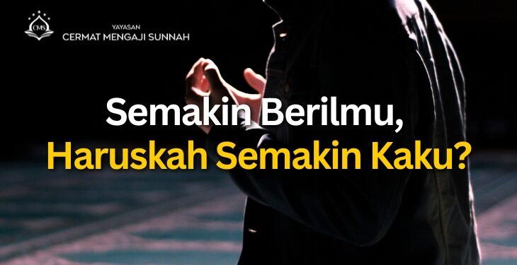 Semakin Berilmu, Haruskah Semakin Kaku?