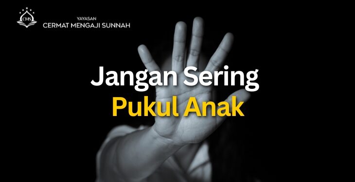 Jangan Sering Pukul Anak