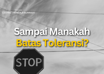 Sampai Manakah Batas Toleransi?