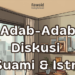[E-BOOK] ADAB-ADAB DISKUSI SUAMI & ISTRI