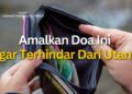 Doa Agar Terbebas Dari Utang