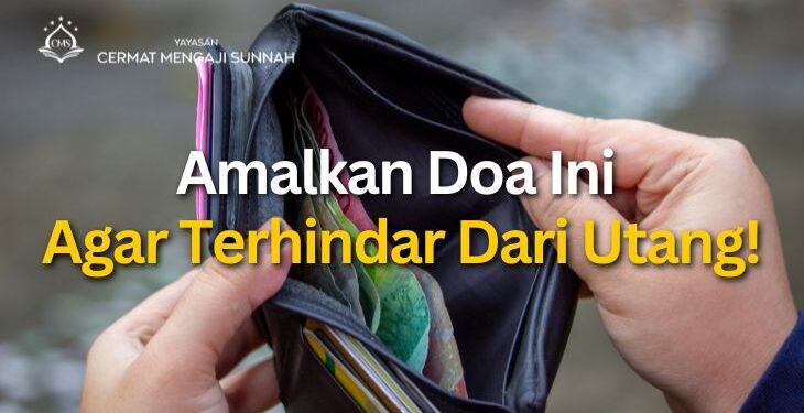 Doa Agar Terbebas Dari Utang